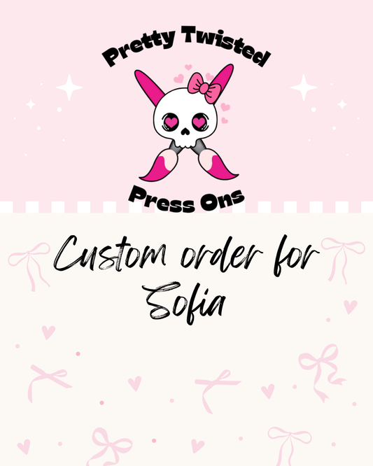 Custom order for Sofia